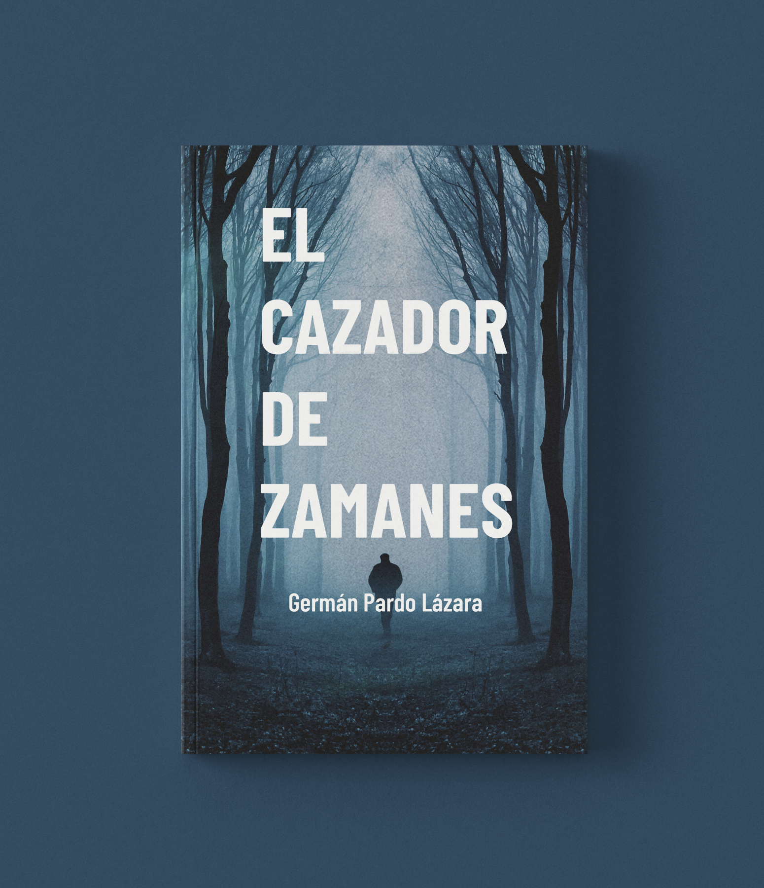 EL CAZADOR DE ZAMANES EL CAZADOR DE ZAMANES